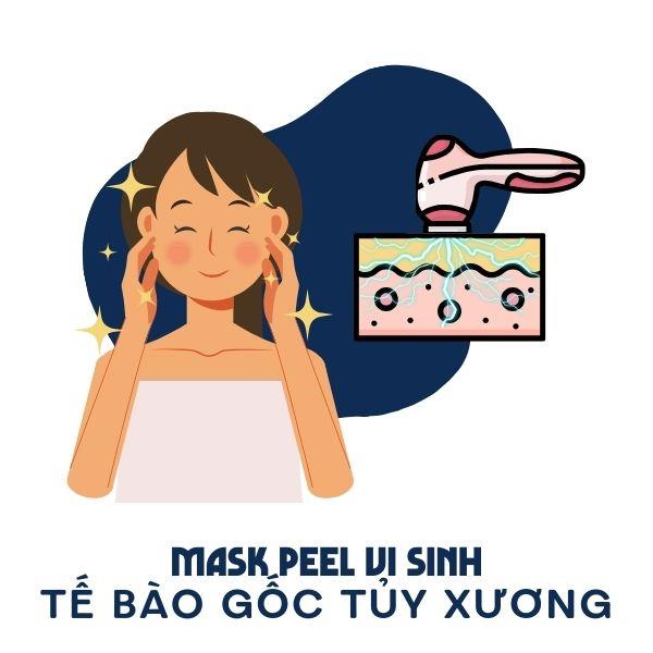 Trẻ Hóa Căng Mọng Tế Bào Với Mask Peel Vi Sinh & Tế Bào Gốc Tủy Xương
