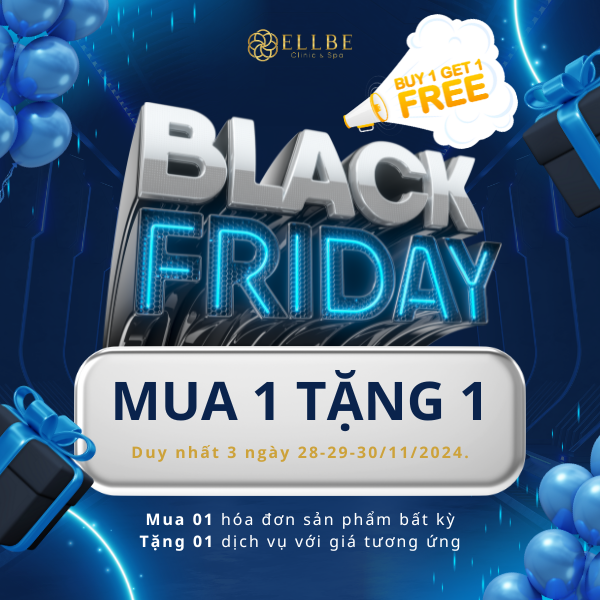 BLACK FRIDAY - BÙNG NỔ ƯU ĐÃI, SĂN DEAL LÀM ĐẸP LỚN NHẤT NĂM!